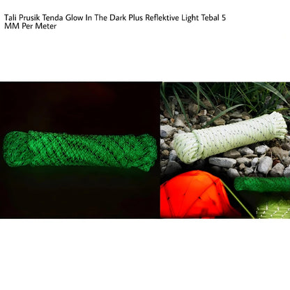 Tali Prusik Tenda Glow In The Dark Plus Reflektive Light Tebal 5 MM Per Meter