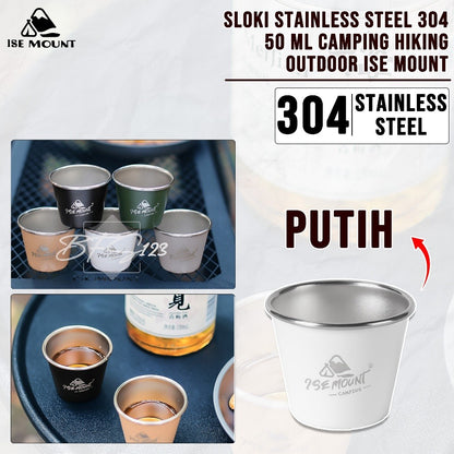 Gelas Sloki Stainless 50 ml 304 Camping Hiking outdoor Ise Mount