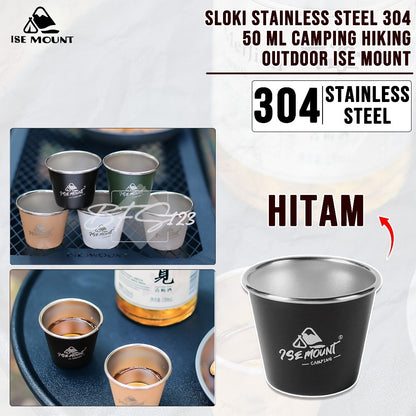 Gelas Sloki Stainless 50 ml 304 Camping Hiking outdoor Ise Mount