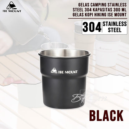 Gelas Camping Stainless Steel 304 Kapasitas 300 ml Gelas Kopi Hiking ISE Mount