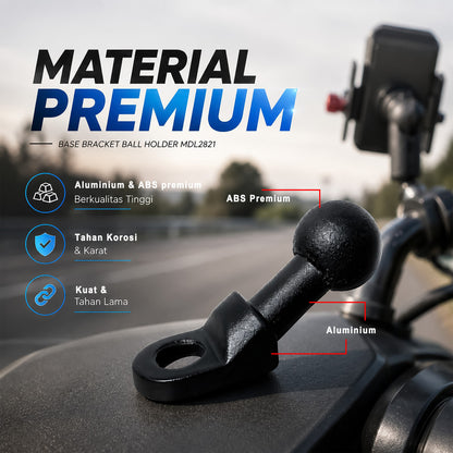 Base Bracket Ball Holder MDL2821 Aluminium Dudukan Spion Motor Universal Mount Phone Holder