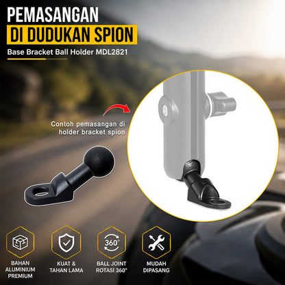 Base Bracket Ball Holder MDL2821 Aluminium Dudukan Spion Motor Universal Mount Phone Holder